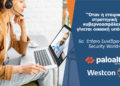 Η Palo Alto Networks σε συνεργασία με τη Westcon συμμετέχει στο 6ο Ετήσιο Συνέδριο «ICT Security World»