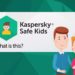 Kaspersky: Πώς μπορείτε να διατηρήσετε το κινητό τηλέφωνο του παιδιού σας ασφαλές
